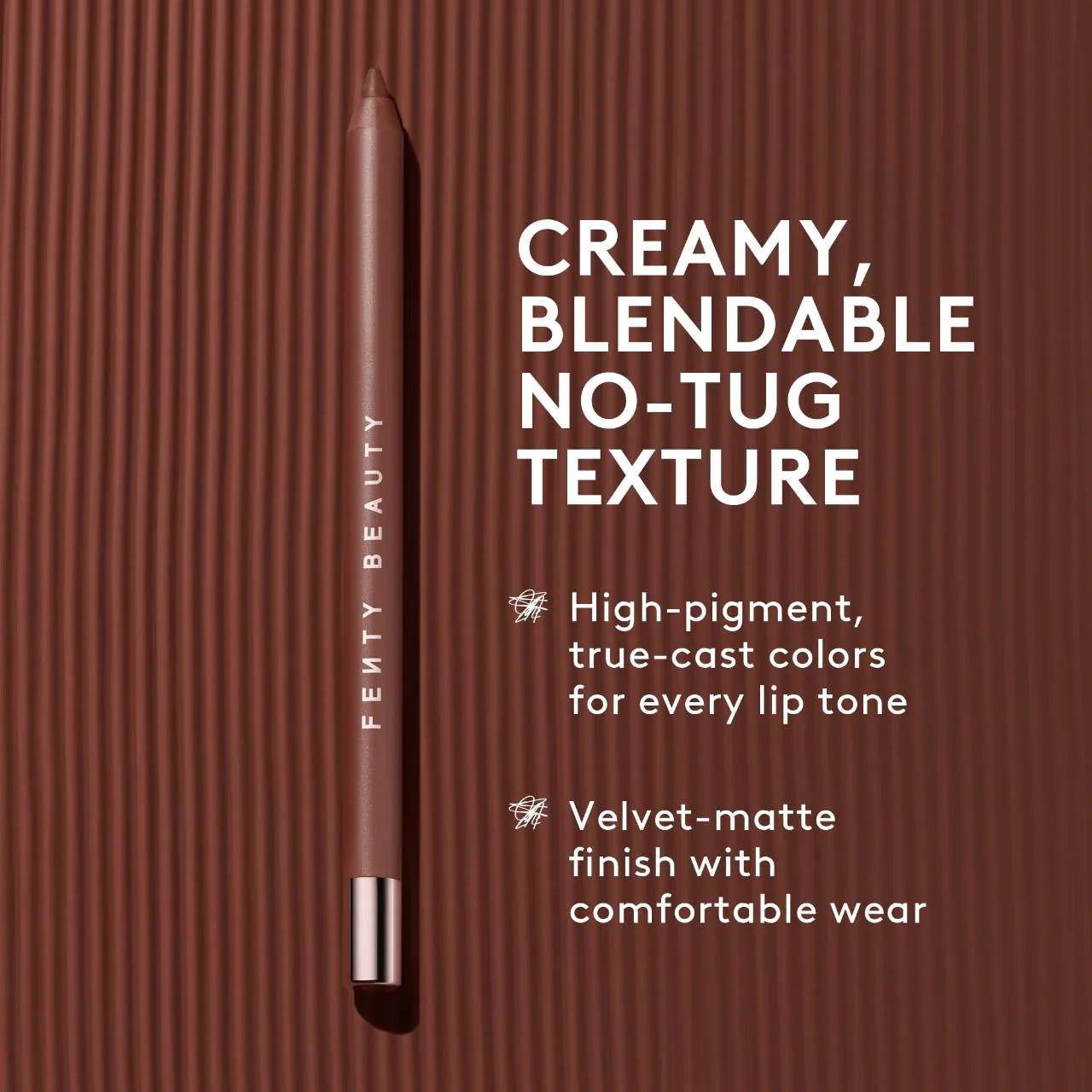 FENTY BEAUTY
Trace'd Out - Crayon à Lèvres